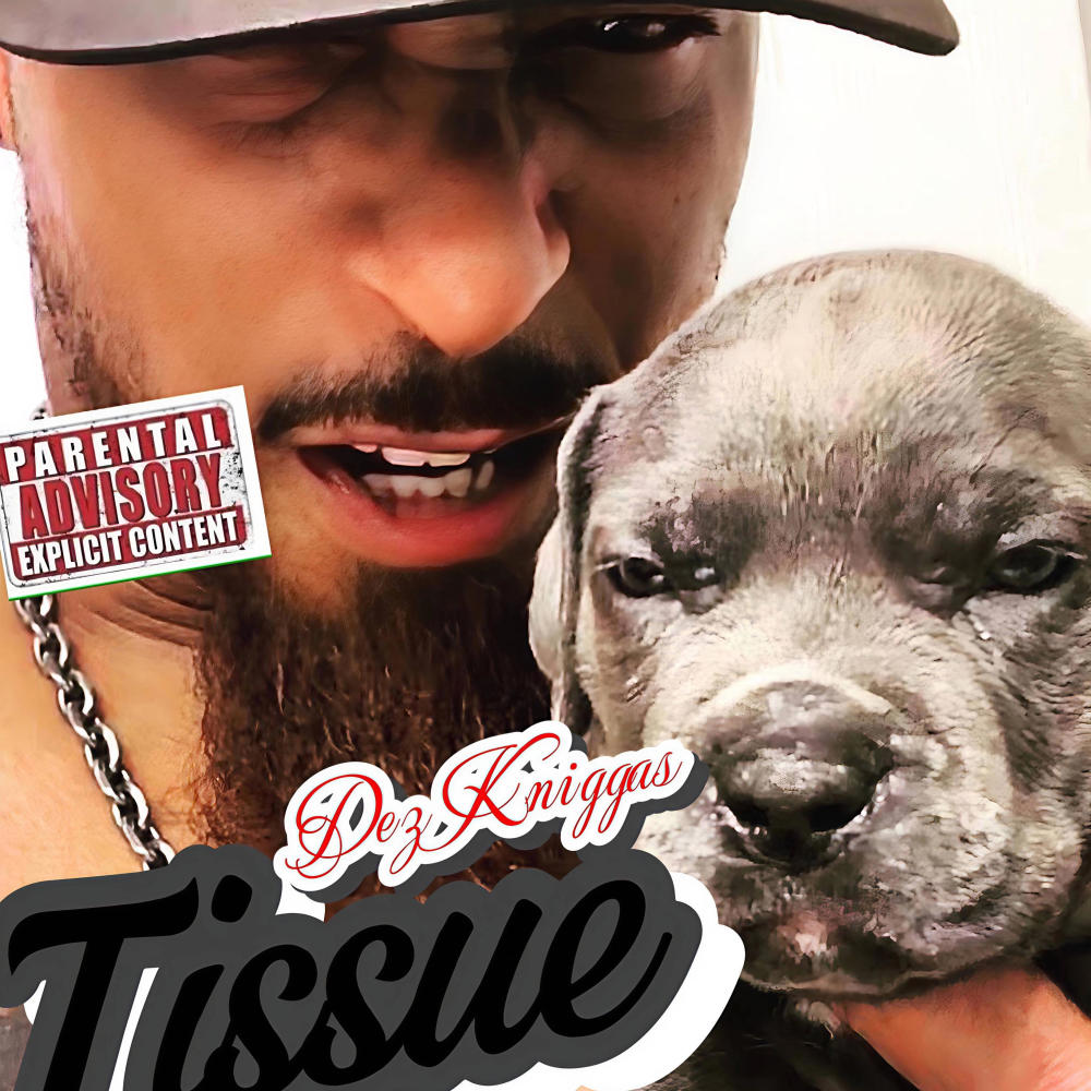 Dez Kniggas Tissue (feat. Yung Baby Blãcque) (Explicit)