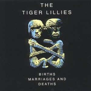 收聽The Tiger Lillies的Despite歌詞歌曲