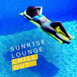 Various Artists的專輯Sunrise Lounge Chill Out