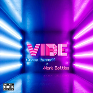 Dengarkan Vibe (Explicit) lagu dari Chase Bennett dengan lirik