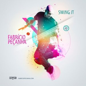 收聽Fabricio Pecanha的Swing It歌詞歌曲