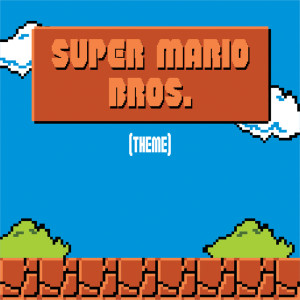 ดาวน์โหลดและฟังเพลง Super Mario Bros (Main Theme) พร้อมเนื้อเพลงจาก Game Soundtracks
