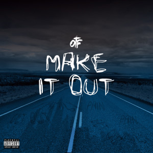 收聽Lil Durk的Make It Out (Explicit)歌詞歌曲