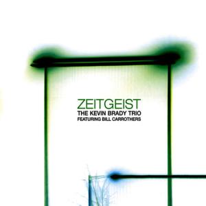 The Kevin Brady Trio的專輯Zeitgeist