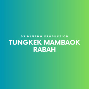 Dengarkan Tungkek Mambaok Rabah lagu dari DJ Minang Production dengan lirik