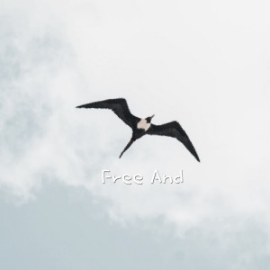 Dengarkan Free And lagu dari GonnaB dengan lirik