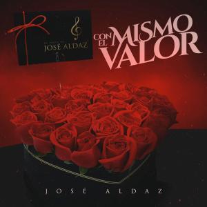 收聽Jose Aldaz的CON EL MISMO VALOR歌詞歌曲