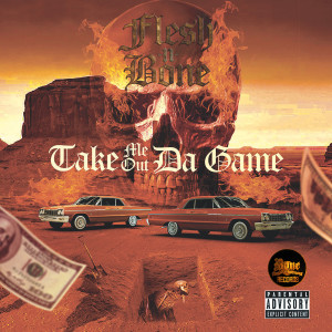 Album Take Me out da Game (Explicit) from Flesh-N-Bone