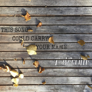 ดาวน์โหลดและฟังเพลง This Song Could Carry Your Name พร้อมเนื้อเพลงจาก Porterville