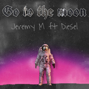 DIESEL的專輯Go to the Moon