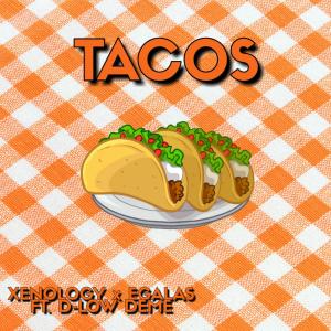 Tacos (feat. D-Low Deme) (Explicit) dari EGalas
