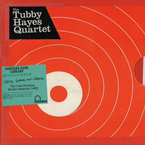 The Tubby Hayes Quartet的專輯Grits, Beans And Greens