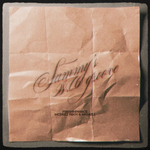 收聽Freshhprince的Sammy's 28.06 Groove歌詞歌曲