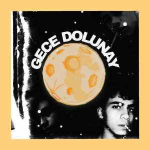 Listen to Dolunay song with lyrics from Gece