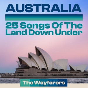 Australia - 25 Songs Of The Land Down Under
