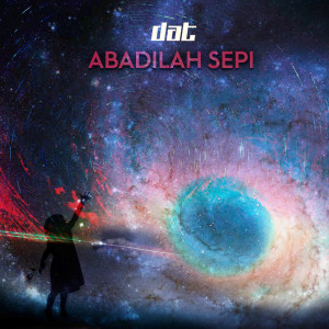Album Abadilah Sepi from DAT Band