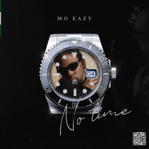 Album No Time oleh Mo Eazy