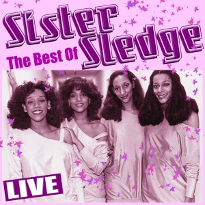 อัลบัม Best of Sister Sledge (Live) ศิลปิน Sister Sledge