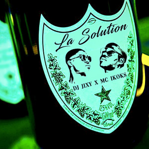 Listen to La Solution song with lyrics from DJ JIXY