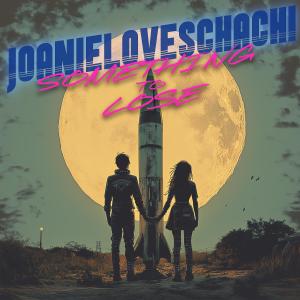 Joanie Loves Chachi的專輯Something To Lose
