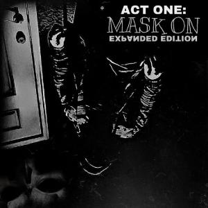 Royal t的專輯ACT ONE: Mask On (Expanded Edition)