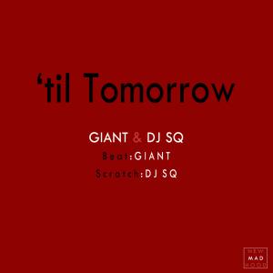 DJ SQ的專輯'til Tomorrow