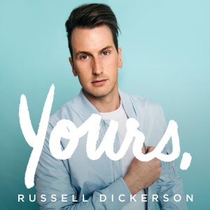 อัลบัม Yours ศิลปิน Russell Dickerson