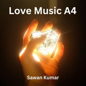 Album Love Music A4 from Sawan Kumar