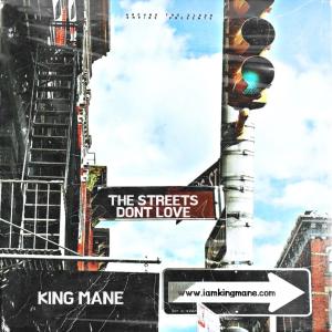 King Mane的專輯The Streets Dont Love (Explicit)