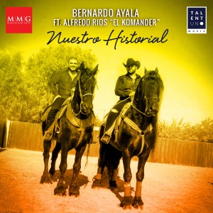 Listen to Nuestro Historial song with lyrics from Bernardo Ayala