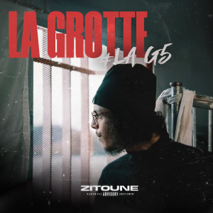 Listen to La grotte #LAG5 (Explicit) song with lyrics from Zitoune