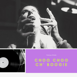 收聽Ella Fitzgerald & Louis Jordan & His Tympany Five的Choo Choo Ch' Boogie歌詞歌曲