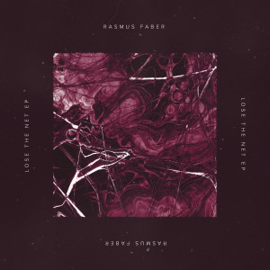 Album Lose The Net EP oleh Rasmus Faber