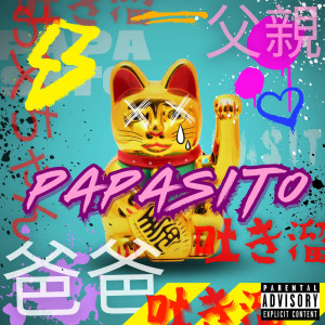 Album Papasito (Explicit) from Chaika