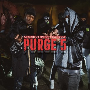 Listen to Purge 5 (Explicit) song with lyrics from Negrito