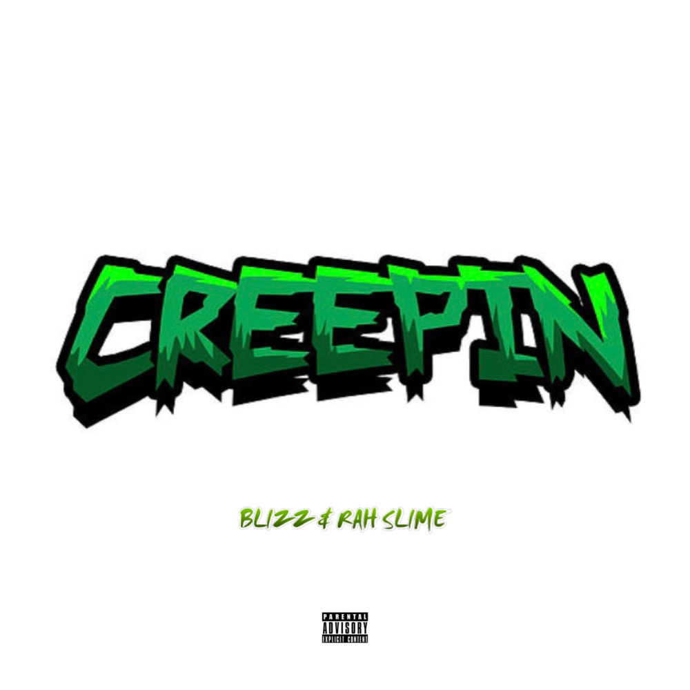 Creepin (Explicit)