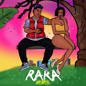 Listen to Rara (Speed Up) song with lyrics from Neneh