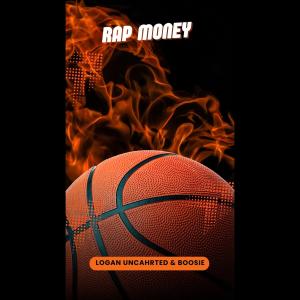 logan uncharted的专辑Rap Money (feat. Boosie Badazz) (Explicit)