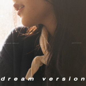 Album เก็บไปฝัน (Dream Version) oleh Paiiinntt