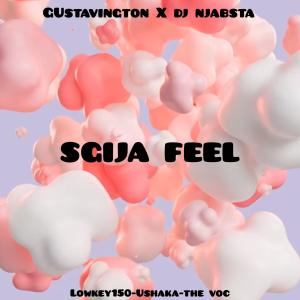 อัลบัม SGIJA FEEL (feat. Lowkey150, Ushaka, The Voc & Dj Nbjasta) [Radio Edit] ศิลปิน Gustavington