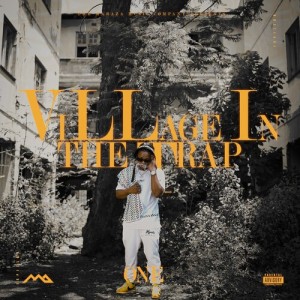 Maraza的專輯Village In The Trap ONE (Explicit)