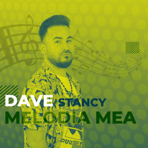 收聽Dave Stancy的Melodia Mea歌詞歌曲