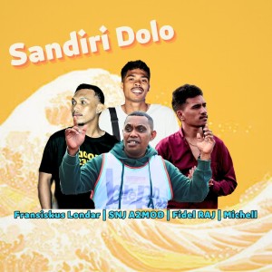 Listen to Sandiri Dolo song with lyrics from FRANSISKUS LONDAR