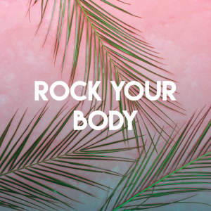 收听Countdown Singers的Rock Your Body (Explicit)歌词歌曲