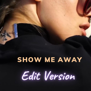 Show Me Away