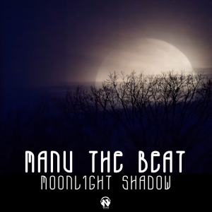 Dengarkan lagu Moonlight Shadow nyanyian Manu The Beat dengan lirik