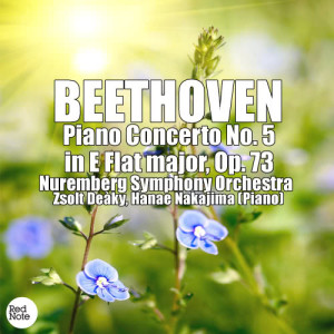 อัลบัม Beethoven: Piano Concerto No. 5 in E Flat major, Op. 73 ศิลปิน Zsolt Deàky