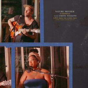 Until The Ribbon Breaks的专辑Nature Mother (Stripped) with Emoni Wilkins (Live)