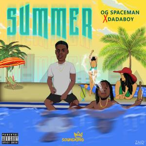 ดาวน์โหลดและฟังเพลง Summer (feat. Dadaboy) (Explicit) พร้อมเนื้อเพลงจาก OG Spaceman