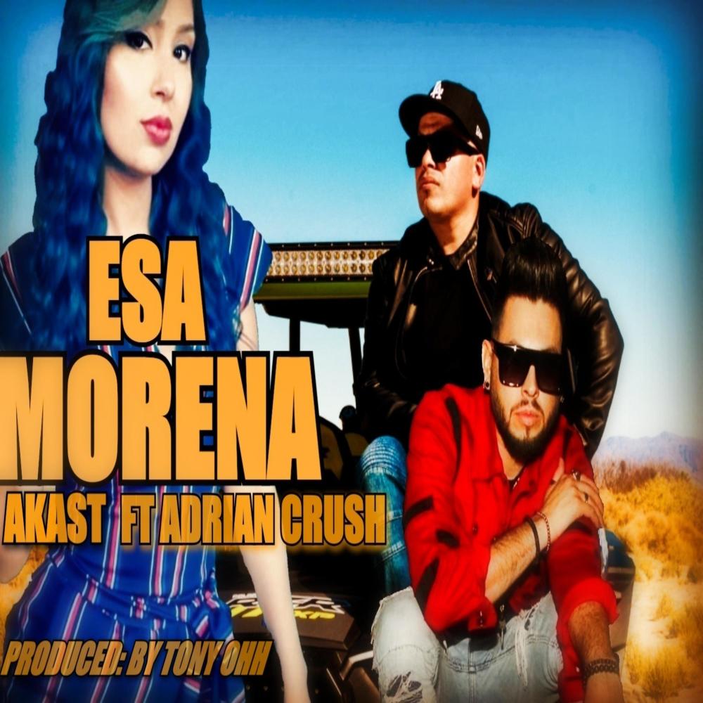 Esa Morena(feat. Adrian Crush)
